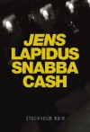 Snabba cash - Jens Lapidus