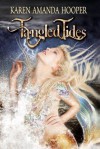 Tangled Tides - Karen Amanda Hooper