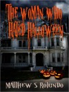 The Woman Who Hated Halloween - Matthew S. Rotundo