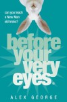 Before Your Very Eyes - Alex George