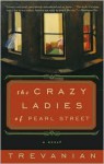 The Crazy Ladies of Pearl Street - Trevanian