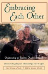 Embracing Each Other - Hal Stone, Sidra Stone