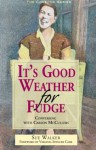 It's Good Weather for Fudge: Conversing with Carson McCullers - Sue Brannan Walker, Virginia Spencer Carr