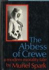 The Abbess of Crewe - Muriel Spark