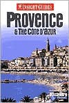 Insight Guide Provence & the Cote D'Azur (Insight Guides Provence) - Brian Bell, Insight Guides