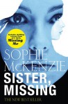 Sister, Missing - Sophie McKenzie