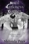 Until Darkness Comes - Melynda Price