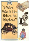 What Was It Like Before the Telephone? - Paul Humphrey, Lynda Stevens