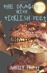 The Dragon With Ticklish Feet - Shelly Pratt