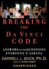 Breaking the Da Vinci Code: Answers to the Questions Everyone's Asking - Darrell L. Bock