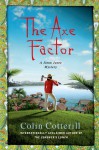 The Axe Factor (Jimm Juree #3) - Colin Cotterill