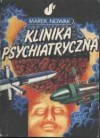 Klinika psychiatryczna - Marek Nowak