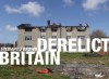 Derelict Britain - Stewart Brown