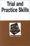 Trial And Practice Skills In A Nutshell - Kenney F. Hegland