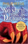 No Such Thing As Dragons - Philip Reeve