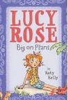 Lucy Rose: Big on Plans - Katy Kelly