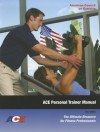 Ace Personal Trainer Manual: The Ultimate Resource for Fitness Professionals - American Council on Exercise