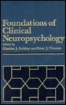 Foundations Of Clinical Neuropsychology - Charles J. Golden