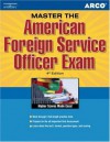 Master the American Foreign Service Officer Exam, 4th Edition - Arco