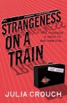 Strangeness on a Train - Julia Crouch