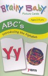 Brainy Baby ABC's Picture Cards: Introducing the Alphabet - Edith Reynolds, M. S. Reading, Rose Audette