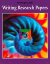 Writing Research Papers: Your Complete Guide to the Process of Writing a Research Paper, from Finding a Topic to Preparing the Final Manuscript - Robert D. Shepherd