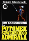 Pan Samochodzik i potomek szwedzkiego admirała - Tomasz Olszakowski