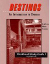 Workbook/Study Guide I (Lessons 1-26) to accompany Destinos: An Introduction to Spanish - Bill VanPatten