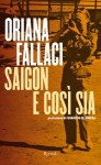 Saigon e così sia - Oriana Fallaci, Ferruccio de Bortoli