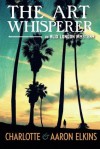 The Art Whisperer - Charlotte Elkins, Aaron Elkins