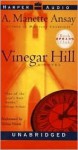 Vinegar Hill: Vinegar Hill (Audio) - A. Manette Ansay, Debra Monk