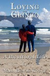 Loving the Gringo: A Bicultural Life - Maria Koonce