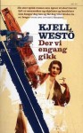 Der vi engang gikk - Kjell Westö