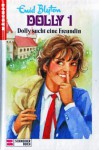 Dolly sucht eine Freundin (Dolly, #1) - Enid Blyton