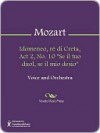 Idomeneo, re di Creta, Act 2, No. 10 "Se il tuo duol, se il mio desio" - Wolfgang Amadeus Mozart