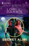 Secret Alibi - Lori L. Harris