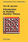 Introduction to Analytic Number Theory - Tom M. Apostol