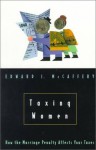 Taxing Women - Edward J. McCaffery