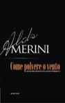 Come polvere o vento - Alda Merini