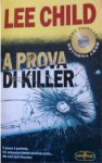 A prova di killer (Jack Reacher #6) - Lee Child