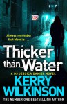 Thicker Than Water - Kerry Wilkinson