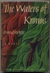 The Waters of Kronos - Conrad Richter