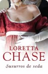 Susurros de seda (Modistas, #1) - Loretta Chase