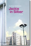 Jackie in Silber - Andreas Stichmann