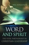 Word and Spirit: The Vital Partnership in Christian Leadership - Will Donaldson, Simon Ponsonby