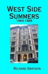 West Side Summers (The Eighties Diaries Book 2) - Richard Grayson