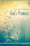 My Scripture Journal: God's Promises - Heather Bixler