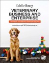 Veterinary Business and Enterprise: Theoretical Foundations and Practical Cases - Colette Henry