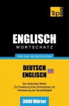 Englischer Wortschatz (Am) Fur Das Selbststudium - 3000 Worter - Andrey Taranov