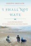 I Shall Not Hate - Izzeldin Abuelaish